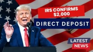 $2,000 IRS Direct Deposit Coming in December 2025: Who Qualifies, Payment Dates, and Key Details